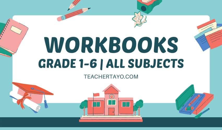 Grade 1 6 Workbooks For All Subjects Compilation Teacher Tayo 7730