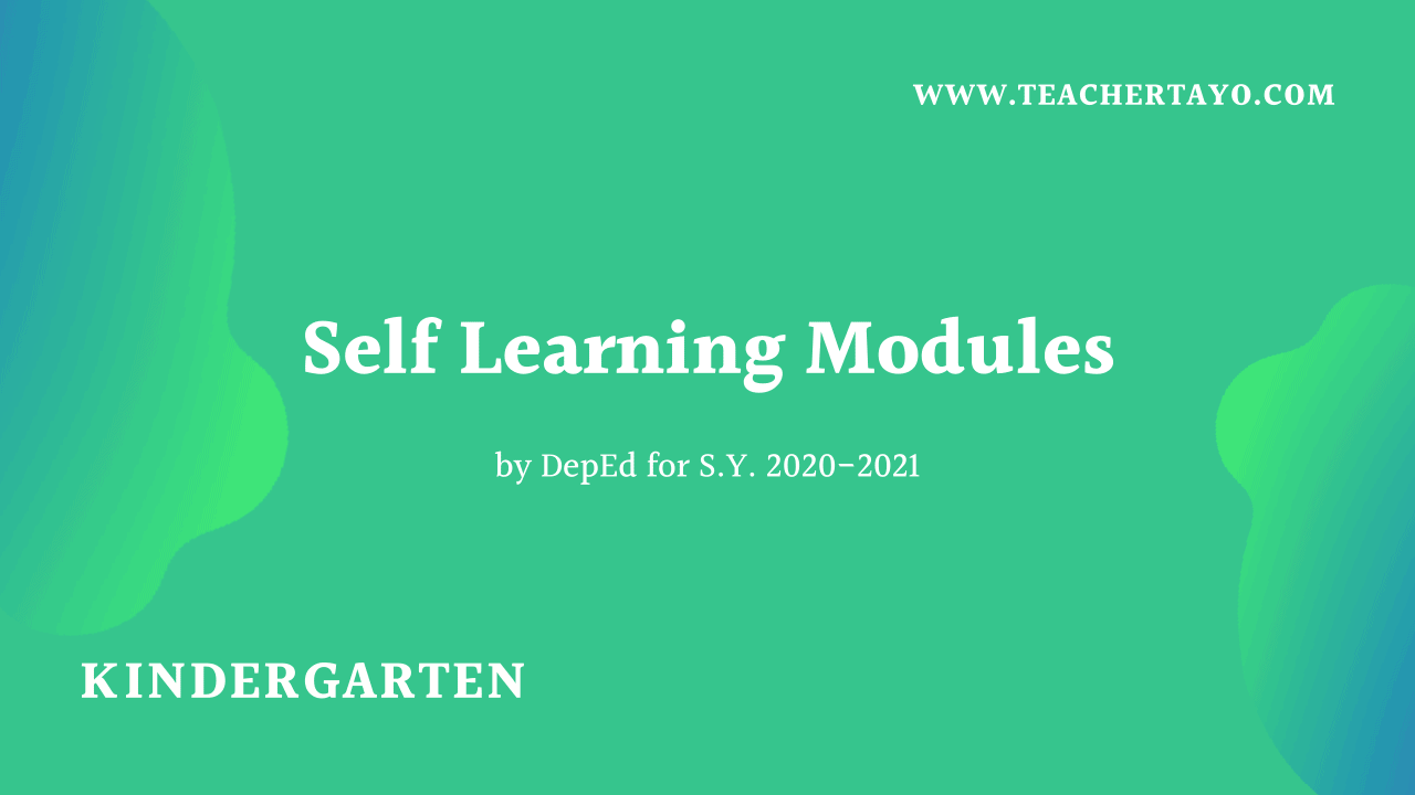 kindergarten self learning modules slm by deped sy 2020 2021