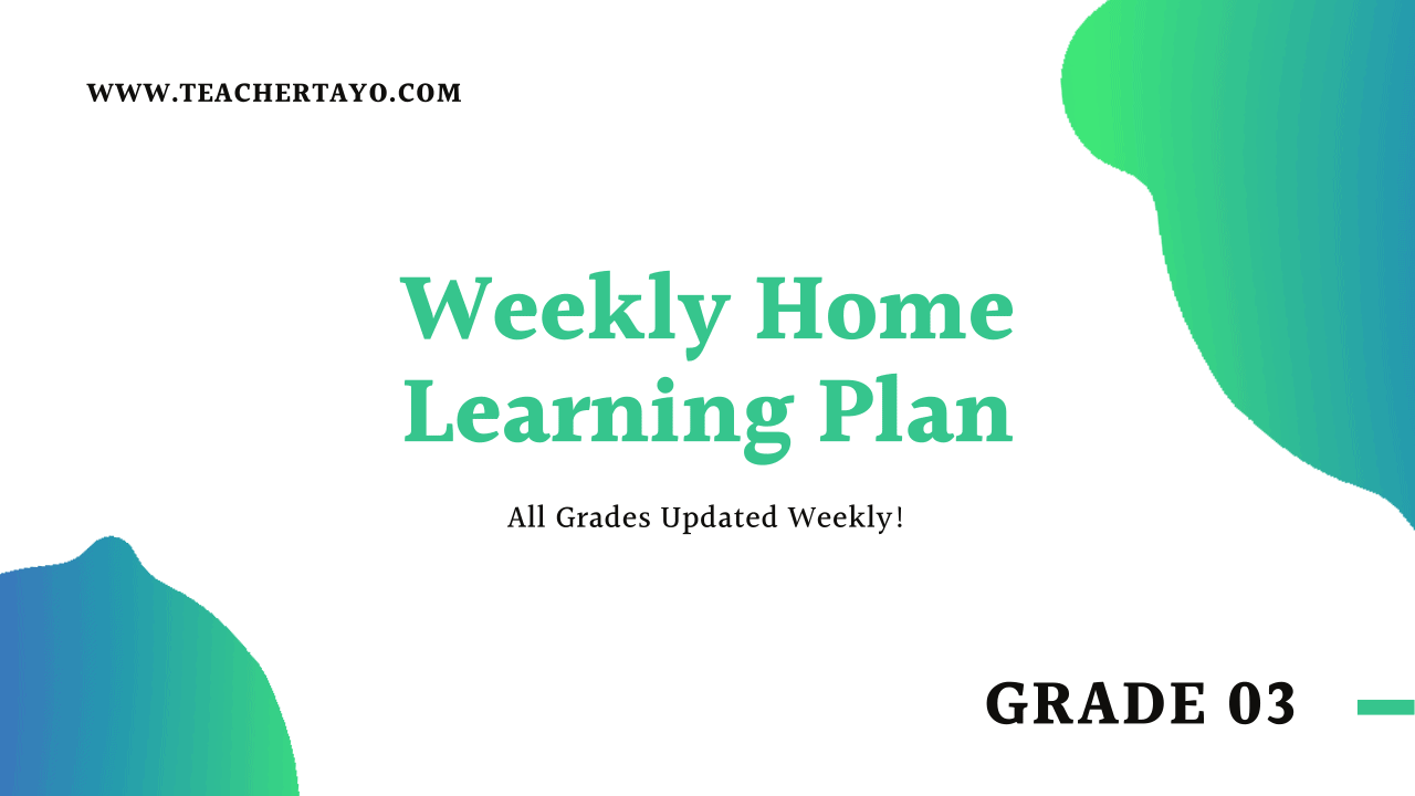 Grade 3 Whlp Weekly Home Learning Plan Compilation Teacher Tayo 2826