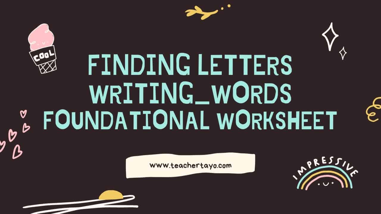 Finding Letters Foundational Worksheet Free Download Teacher Tayo