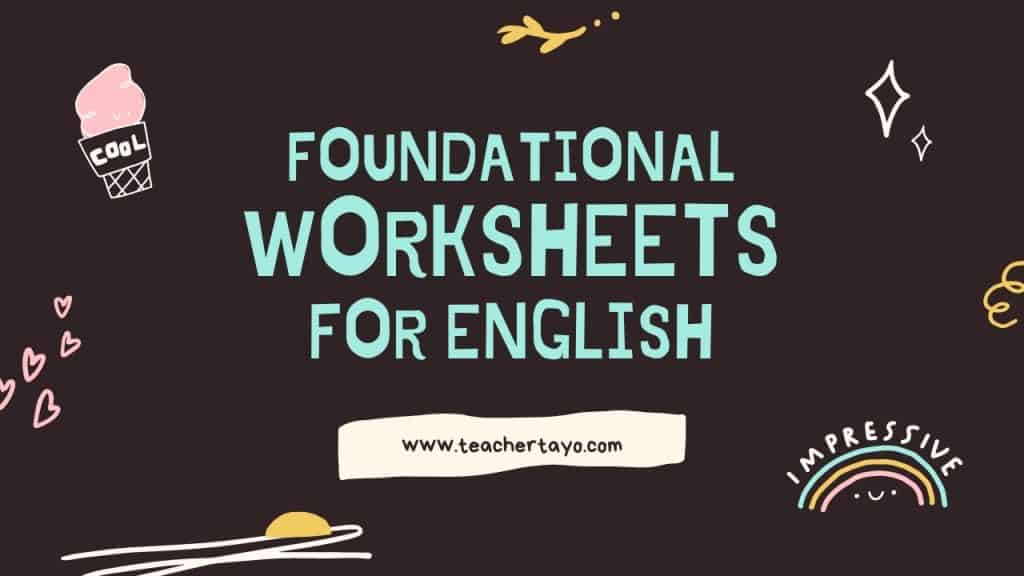 Foundational Worksheets for English