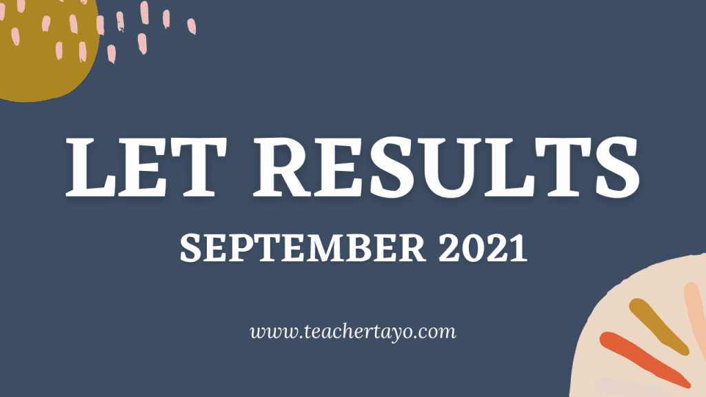 LET RESULTS Teacher Tayo