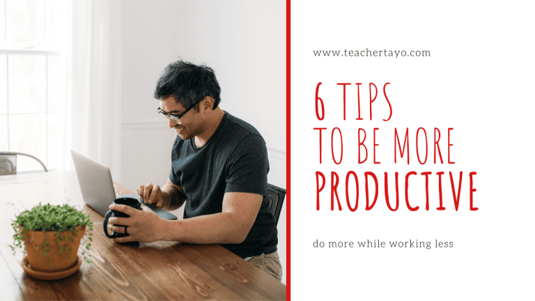 6 tips to be more productive